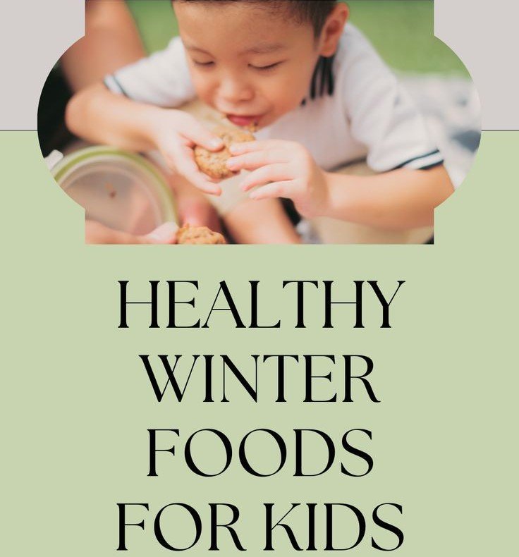 Children’s Health Will Remain Good in Winter: Feed Them These Superfoods